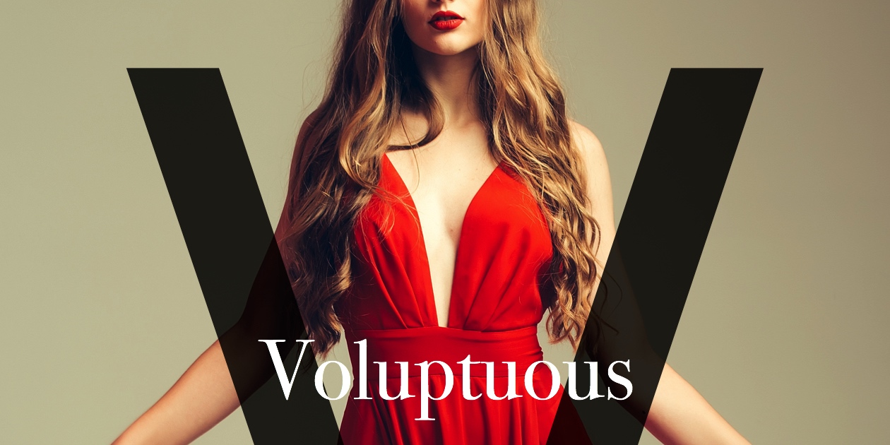 Voluptuous V